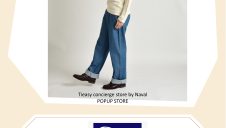 期間限定SHOP『Tieasy concierge store by Naval POPUP STORE 』OPEN！