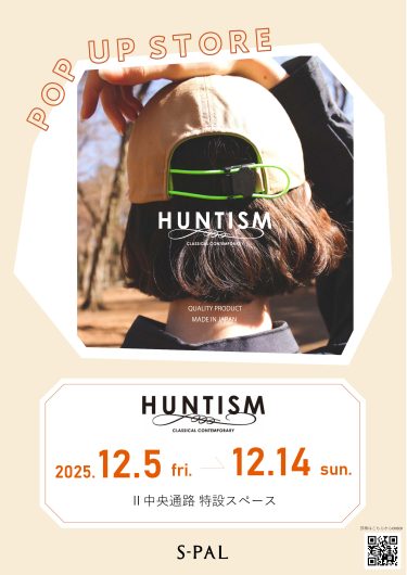 期間限定SHOP『HUNTISM（ハンティズム）』POP UP SHOP OPEN！