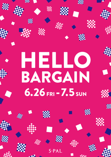 HELLO BARGAIN開催!